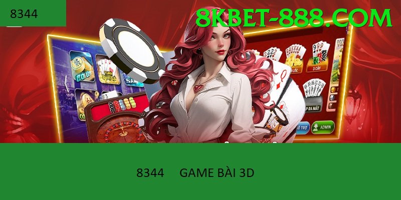 Game Bài 3D - 8kbet